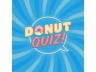 Bon de réduction TEAM BREAK- ESCAPE GAME ET QUIZ TERVILLE-Loisirs, Culture-DONUT QUIZ TERVILLE